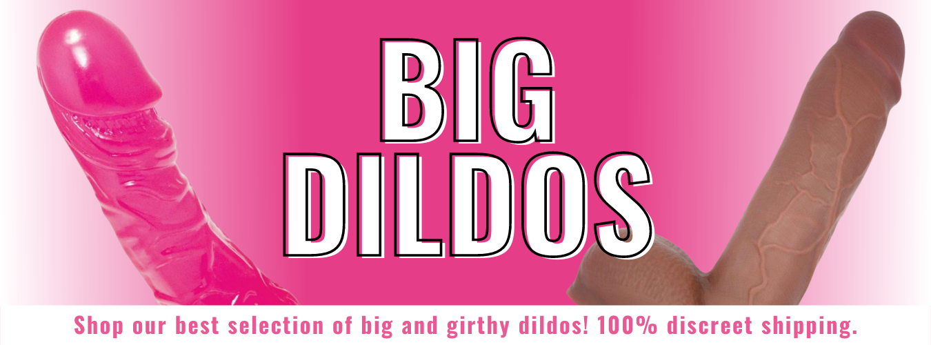 Huge Big Dildo